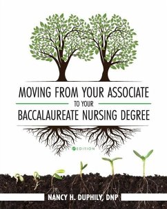 Moving from Your Associate to Your Baccalaureate Nursing Degree - Duphily, Nancy