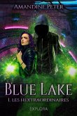 Blue Lake: Les Hextraordinaires