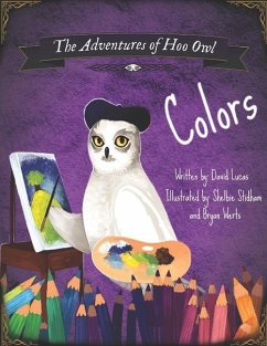 The Adventures of Hoo Owl: Colors - Lucas, David
