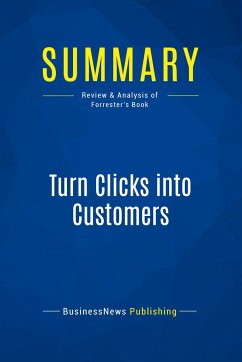 Summary: Turn Clicks into Customers - Businessnews Publishing