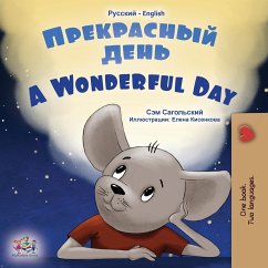 A Wonderful Day (Russian English Bilingual Book for Kids) - Sagolski, Sam; Books, Kidkiddos