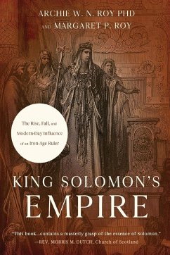 King Solomon's Empire - Roy, Archie W. N.; Roy, Margaret P.