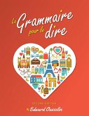 La Grammaire pour le dire