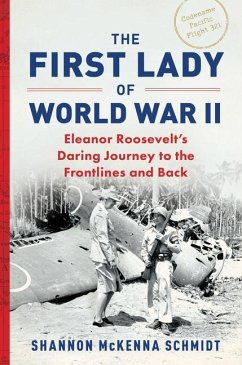 The First Lady of World War II - McKenna Schmidt, Shannon