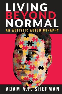 Living Beyond Normal - Sherman, Adam A. F.