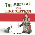 The Merlins Visit the Fire Station