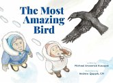 The Most Amazing Bird The Most Amazing Bird