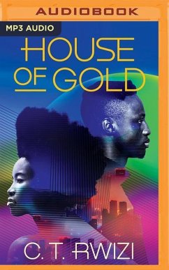 House of Gold - Rwizi, C T