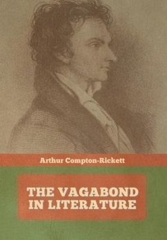 The Vagabond in Literature - Compton-Rickett, Arthur