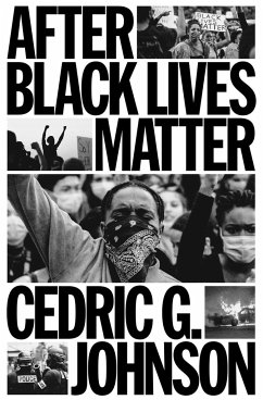 After Black Lives Matter - Johnson, Cedric G.