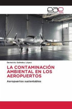 LA CONTAMINACIÓN AMBIENTAL EN LOS AEROPUERTOS - Galíndez López, Demetrio