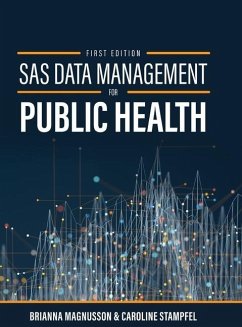 SAS Data Management for Public Health - Magnusson, Brianna; Stampfel, Caroline
