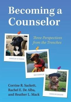 Becoming a Counselor - Sackett, Corrine R; de Alba, Rachel E; Mack, Heather L