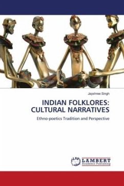 INDIAN FOLKLORES: CULTURAL NARRATIVES
