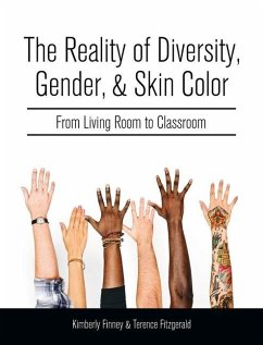 Reality of Diversity, Gender, and Skin Color: From Living Room to Classroom - Finney, Kimberly; Fitzgerald, Terence