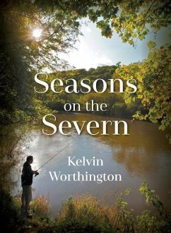 Seasons on the Severn - Worthington, Kelvin