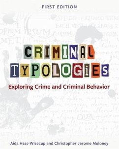 Criminal Typologies - Hass-Wisecup, Aida y; Moloney, Christopher Jerome