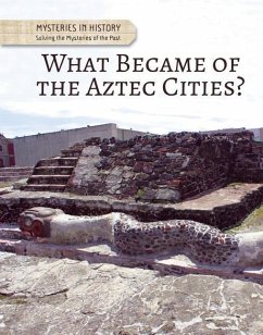 What Became of the Aztec Cities? - Croy, Anita