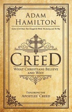 Creed: What Christians Believe and Why - Hamilton, Adam