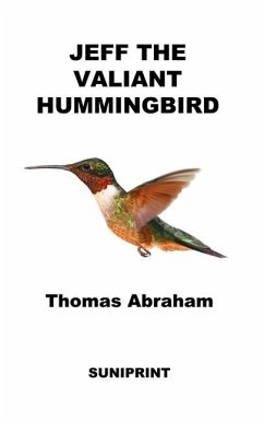 Jeff The Valiant Hummingbird - Abraham, Thomas