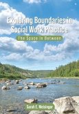 Exploring Boundaries in Social Work Practice