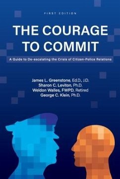 The Courage to Commit - Greenstone, James; Walles, Weldon; Cohen Leviton, Sharon