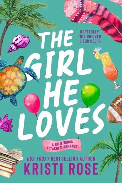 Cover The Girl He Loves (A No Strings Attached Romance, #4) (eBook, ePUB)