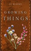 Growing Things (eBook, ePUB)