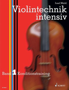 Violintechnik intensiv (eBook, PDF) - Märkl, Josef