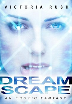 Cover Dreamscape: An Erotic Fantasy (Jade's Erotic Adventures: The Complete Steamy Romance Collection, #52) (eBook, ePUB)