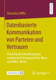 Datenbasierte Kommunikation von Parteien und Vertrauen (eBook, PDF)