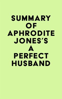 Cover Summary of Aphrodite Jones's A Perfect Husband (eBook, ePUB)