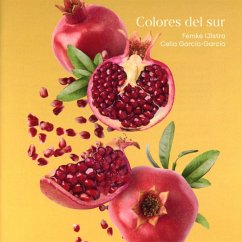 Colores Del Sur - Ijistra,Femke/Carcia-Garcia,Celia