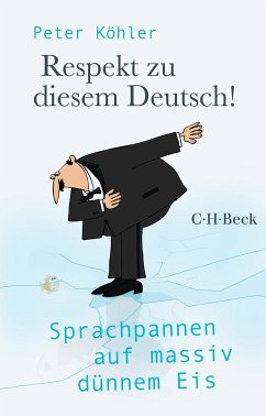 Respekt zu diesem Deutsch! (eBook, ePUB) - Köhler, Peter