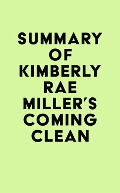 Summary of Kimberly Rae Miller's Coming Clean (eBook, ePUB) Cover Summary of Kimberly Rae Miller's Coming Clean (eBook, ePUB)