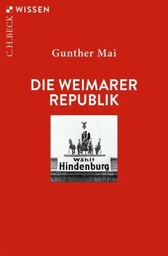 Die Weimarer Republik (eBook, ePUB) - Mai, Gunther