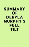 Summary of Dervla Murphy's Full Tilt (eBook, ePUB)