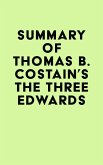 Summary of Thomas B. Costain's The Three Edwards (eBook, ePUB)