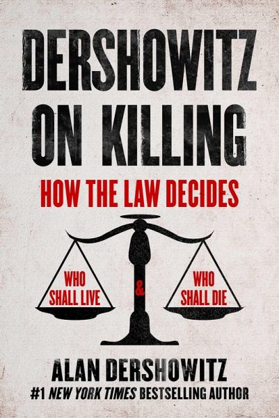 Dershowitz on Killing (eBook, ePUB) Dershowitz on Killing (eBook, ePUB)