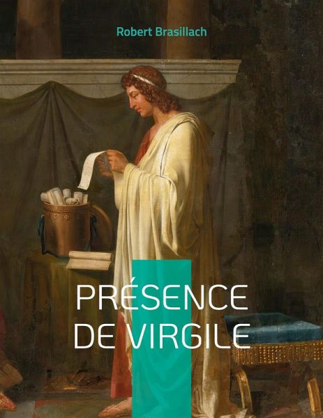 Présence de Virgile (eBook, ePUB) Présence de Virgile (eBook, ePUB)