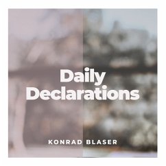 Daily Declarations (MP3-Download) - Blaser, Konrad