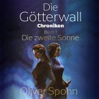 Die Götterwall-Chroniken Buch 1: Die zweite Sonne (MP3-Download)
