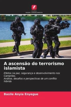 A ascensão do terrorismo islamista - Anyia Enyegue, Basile