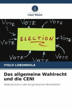 Das allgemeine Wahlrecht und die CENI - Lobondola, Iyolo