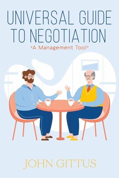Universal Guide to Negotiation - Gittus, John