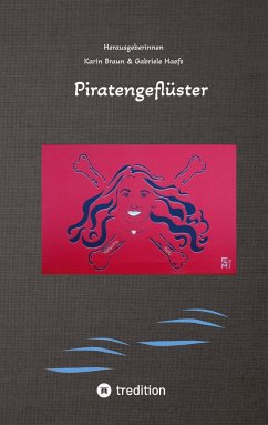 Piratengeflüster - Haefs, Gabriele;Baugstø, Line;Beyer, Brigitte;Braun, Karin