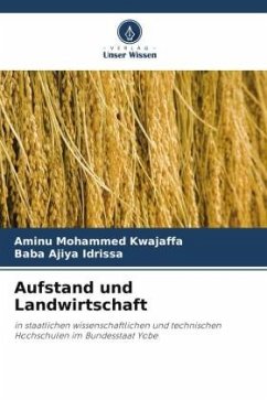 Aufstand und Landwirtschaft - Kwajaffa, Aminu Mohammed;Idrissa, Baba Ajiya