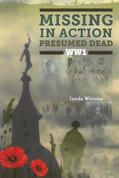 Missing in Action Presumed Dead WW1 - Whiteley, Lynda