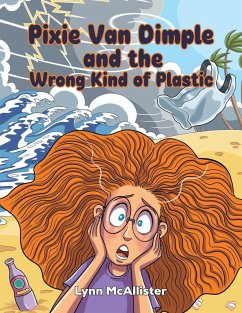 Pixie Van Dimple and the Wrong Kind of Plastic - McAllister, Lynn