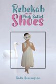 Rebekah and the Pink Ballet Shoes